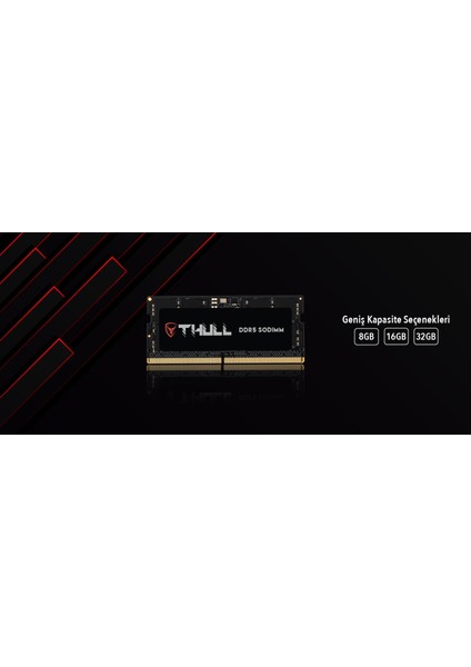 Gaming 16GB 5600MHZ CL46 1.1V Ddr5 Sodımm Ram THL-SOPC44800D5-16G