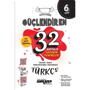 Ankara Yayıncılık Yeni Müfredat 6.Sınıf Nesil Sorularla Güçlendiren 32 Haftalık Türkçe Kazanım Denemeleri