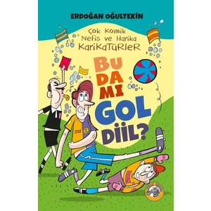 Bu da mı Gol Diil? - Erdoğan Oğultekin
