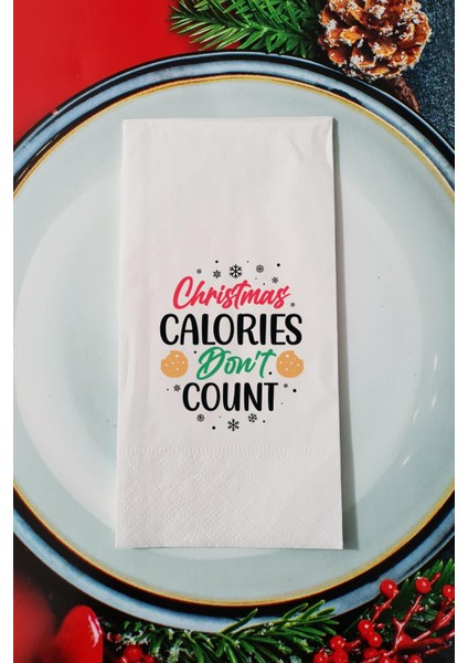 Christmas Calories Dont Count Yazılı Yılbaşı - Yeni Yıl Sunum Peçetesi