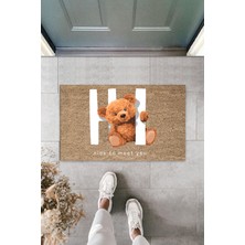 Dekoratif Dijital Nice To Meet You Ayıcık Bej Kapı Paspası Dış Mekan Paspas