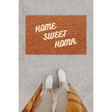 Dijital Baskı Dekoratif Home Sweet Home Kahverenk Kapı Önü Paspası