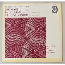 Jef Maes Paul Arma Claude Arrieu Quatuor De Clarinettes De Paris Quatre Contrastes