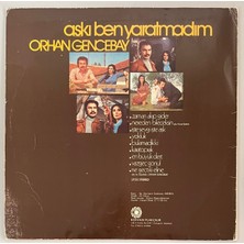 Orhan Gencebay Aşkı Ben Yaratmadım Lp Plak (Orjinal 1980 Dönem Baskı)