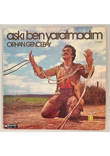 Orhan Gencebay Aşkı Ben Yaratmadım Lp Plak (Orjinal 1980 Dönem Baskı)