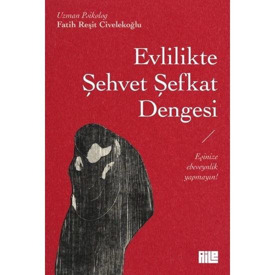 Evlilikte Şehvet Şefkat Dengesi - Fatih Reşit Civelekoğlu