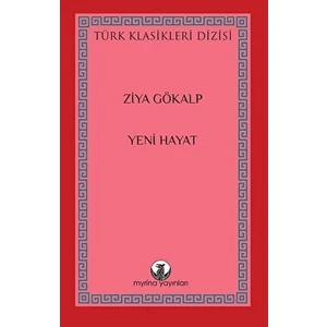 Yeni Hayat - Ziya Gökalp