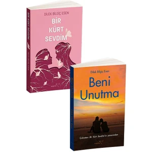 Beni Unutma - Bir Kürt Sevdim - 2 Kitap - Dilek Bilgiç Esen