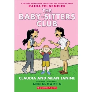 The Babysitters Club Graphic Novel: Claudia and Mean Janine #4