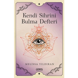 Kendi Sihrini Bulma Defteri - Melissa Yıldıran