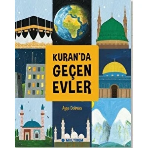 Kuran'da Geçen Evler - Ayşe Dolmacı