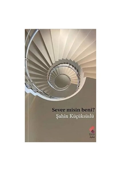 Sever misin beni? - Şahin Küçüksüslü