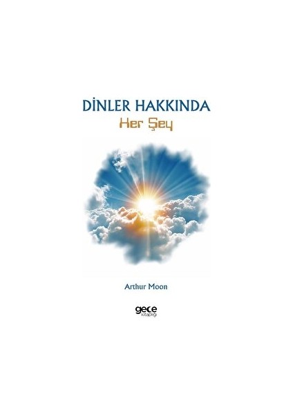 Dinler Hakkında Her Şey - Arthur Moon