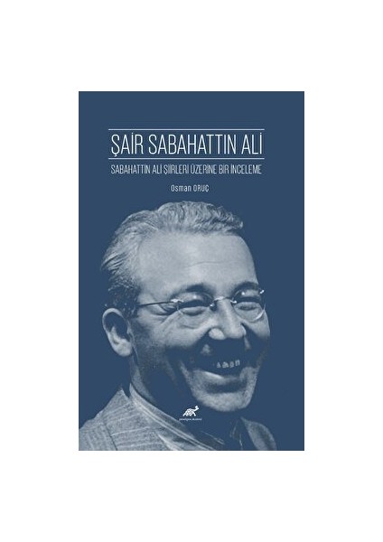 Şair Sabahattin Ali - Osman Oruçhan