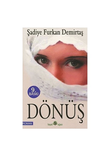 Dönüş - Şadiye Furkan Demirtaş