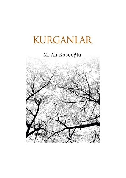 Kurganlar - M. Ali Köseoğlu