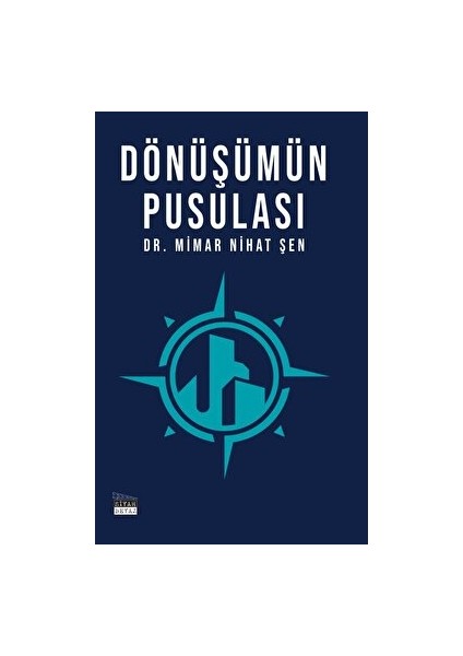Dönüşümün Pusulası - Nihat Şen