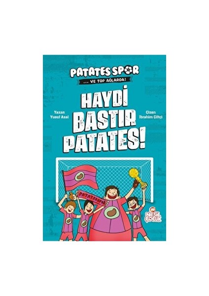 Haydi Bastır Patates! - Patatesspor ve Top Ağlarda - Yusuf Asal