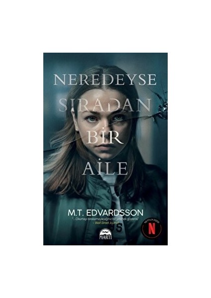 Neredeyse Sıradan Bir Aile - M.T. Edvardsson