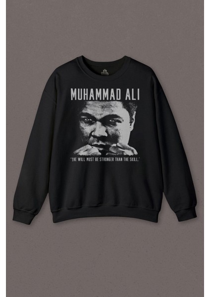 Muhammed Ali Box The Will Must Be Stronger Than The Skill Baskılı Sweatshirt