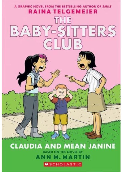 The Babysitters Club Graphic Novel: Claudia and Mean Janine #4