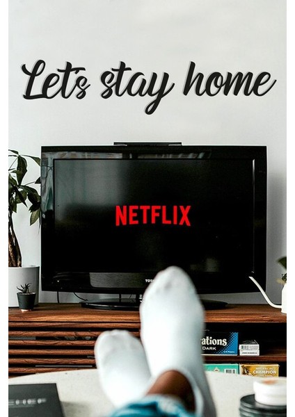 Ahşap Dekoratif Duvar Yazısı - Let's Stay Home
