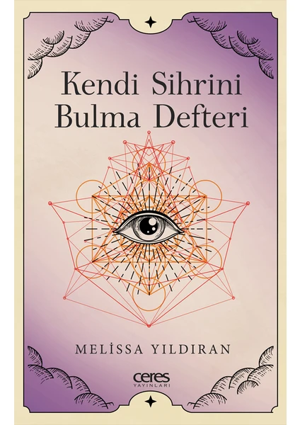 Kendi Sihrini Bulma Defteri - Melissa Yıldıran