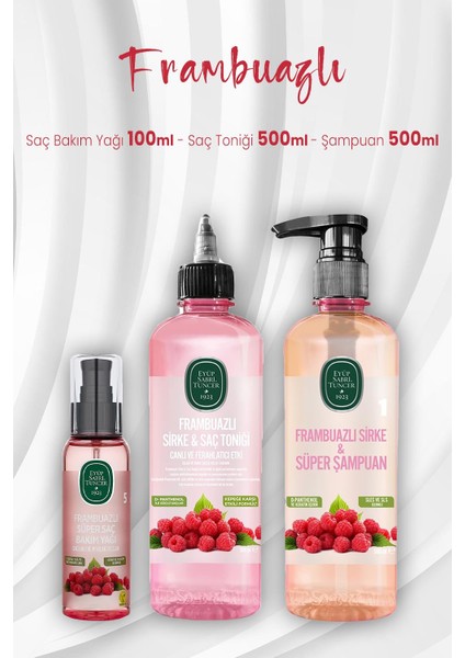 Frambuazlı Saç Yağı 100 ml Şampuan 500 ml ve Toniği 500 ml