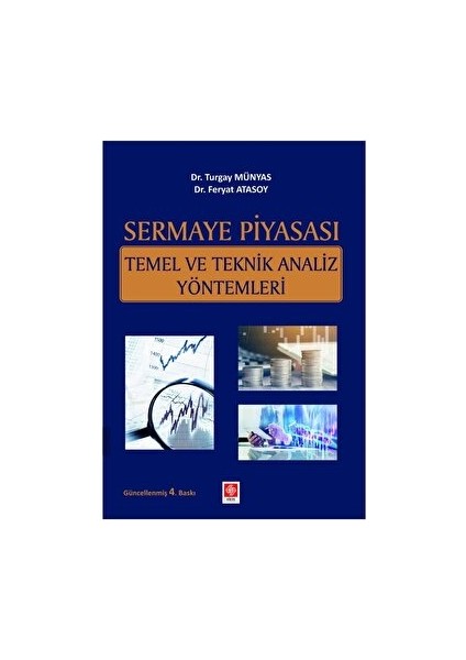 Sermaye Piyasası Temel ve Teknik Analiz Yöntemleri Turgay - Feryat Atasoy