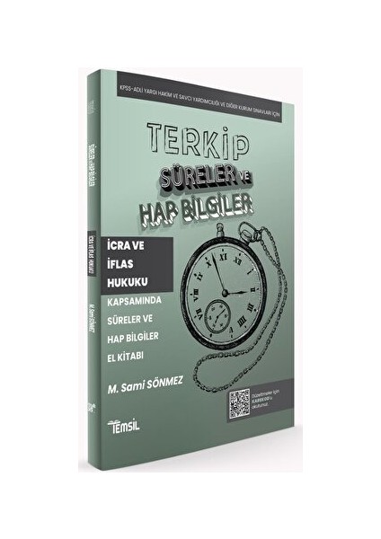 Terkip İcra ve İflas Hukuku Kapsamında Süreler ve Hap Bilgiler El Kitabı - M. Sami Sönmez
