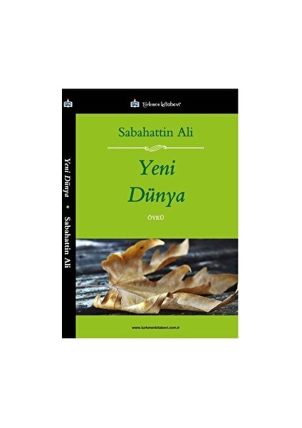 Yeni Dünya - Sabahattin Ali