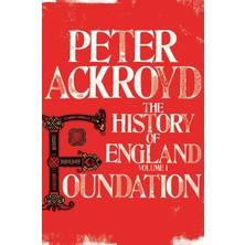 Foundation: The History Of England Volume I - Peter Ackroyd