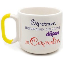 Mor Mürekkep Öğretmen Öğrencinin Gülüşüne Düşen Ilk Cemredir Baskılı Sarı Kulplu Arya Çay Kupa