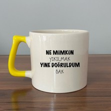 Mor Mürekkep Ne Mümkün Yıkılmak Yine Doğruldum Bak Baskılı Sarı Kulplu D Kupa