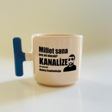 Mor Mürekkep Millet Sana Mı Kanalize Olacak? Baskılı Mavi Kulplu T Kupa