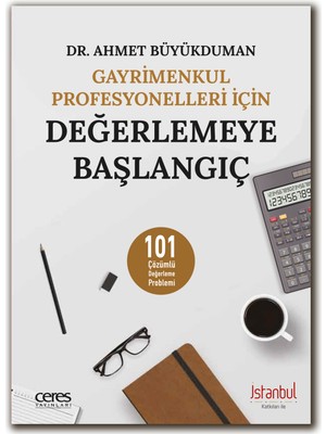 Gayrimenkul Profesyonelleri İçin Değerlemeye Başlangıç - Dr. Ahmet Büyükduman