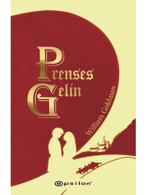 Prenses Gelin - William Goldman