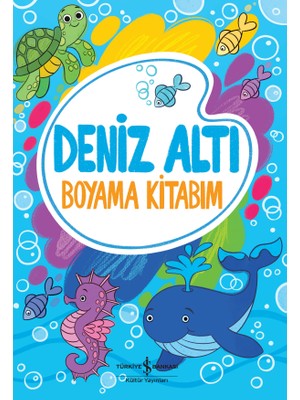 İş Bankası Kültür Yayınları Deniz Altı – Boyama Kitabım