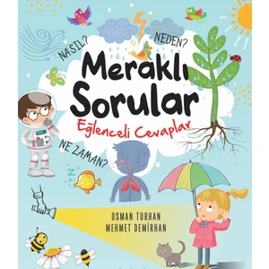 Meraklı Sorular Eğlenceli Cevaplar - Osman Turhan;Mehmet Demirhan