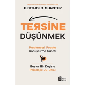 Tersine  Düşünmek - Berthold Gunster