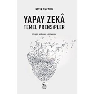 Yapay Zeka Temel Prensipler - Kevin Warwick