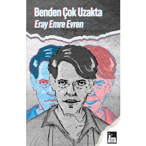 Benden Çok Uzakta - Eray Emre Evren