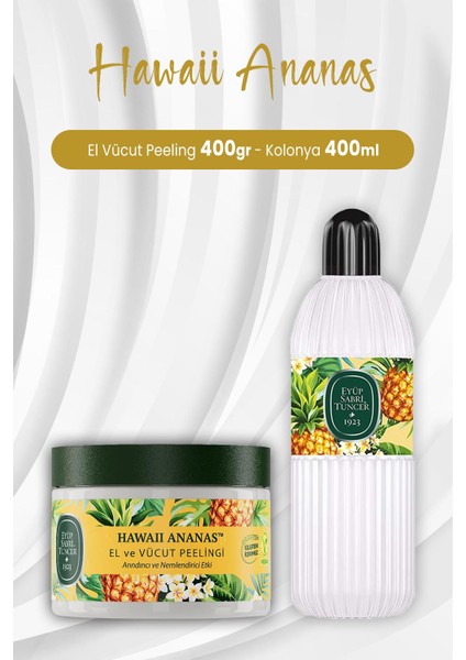 Hawaii Ananas El Vücut Peelingi 400 gr ve Kolonya 400 ml