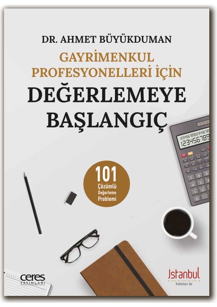 Gayrimenkul Profesyonelleri İçin Değerlemeye Başlangıç - Dr. Ahmet Büyükduman