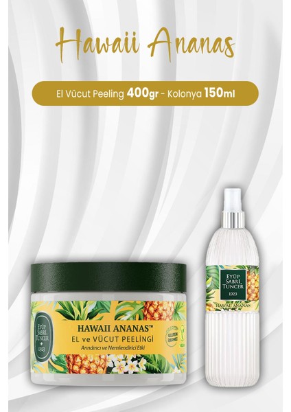 Hawaii Ananas El Vücut Peelingi 400 gr ve Kolonya 150 ml