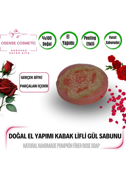 %100 Doğal El Yapımı Kabak Lifli Gül Sabunu 135 gr fiyatları
