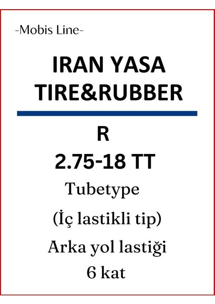 IRAN YASA TIRE&RUBBER 2.75-18 Tt R (İÇ LASTİKLE KULLANIMA UYGUNDUR) 6pr Arka Motosiklet Dış Lastiği