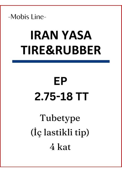 IRAN YASA TIRE&RUBBER 2.75-18 Tt EP (İÇ LASTİKLE KULLANIMA UYGUNDUR) 6pr Motosiklet Dış Lastiği