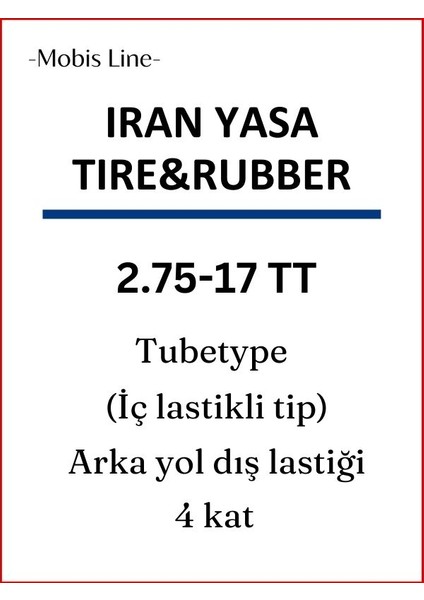 IRAN YASA TIRE&RUBBER 2.75-17 Tt (İÇ LASTİKLE KULLANIMA UYGUNDUR) Arka /Yol  Motosiklet Dış Lastiği