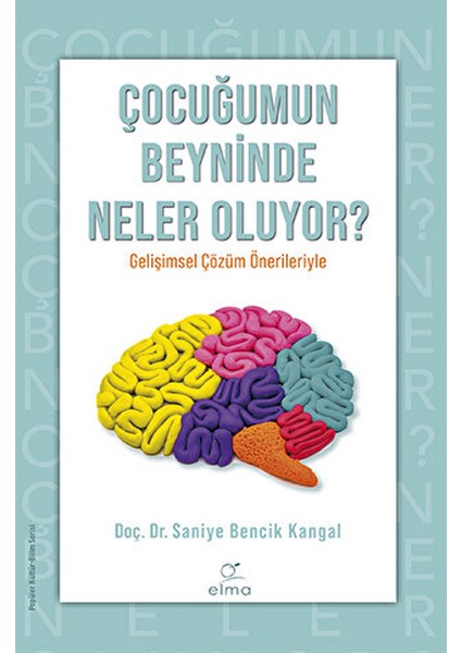 Saniye Bencik Kangal 2 Kitap Set - Ailenizin Kumandası - Çocuğumun Beyninde Neler Oluyor? - Saniye Bencik Kangal modelleri